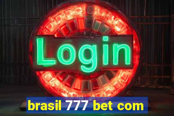 brasil 777 bet com